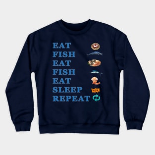 Eat Sleep Fish Repeat Crewneck Sweatshirt